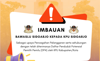 IMBAUAN BAWASLU SIDOARJO KEPADA KPU SIDOARJO TERKAIT PEMETAAN TPS